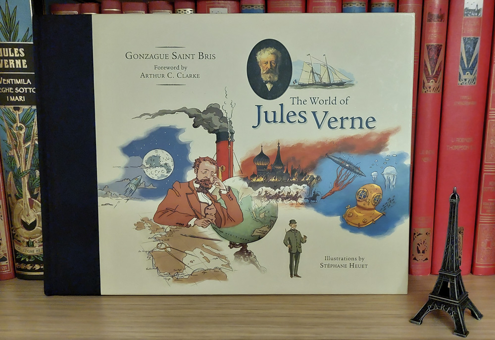 Libro Whe World of Jules Verne di Gonzazgue Saint Bris