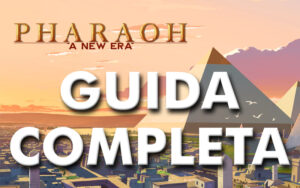 Scopri di più sull'articolo Pharaoh: A New Era – Guida completa alle missioni del gioco